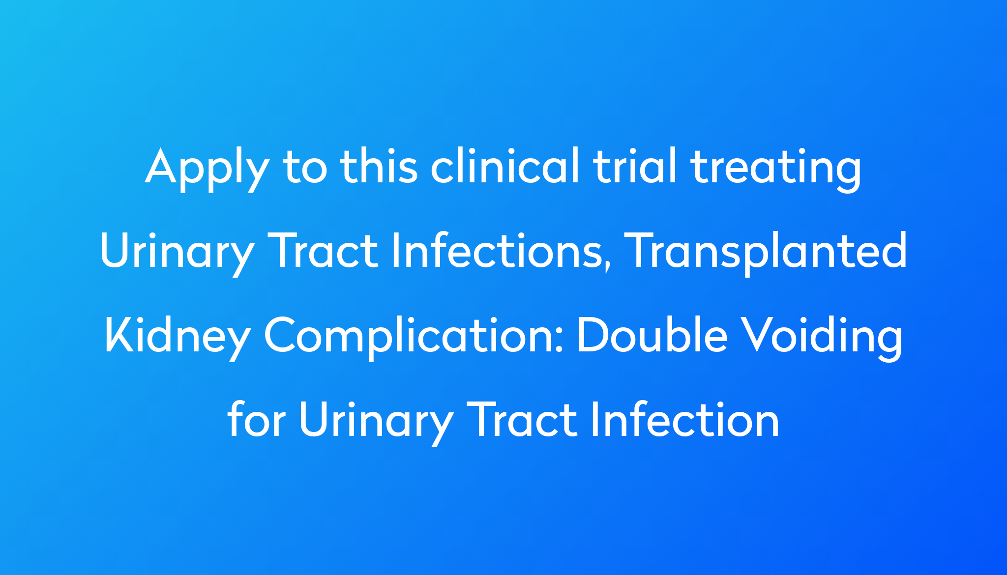 double-voiding-for-urinary-tract-infection-clinical-trial-2023-power